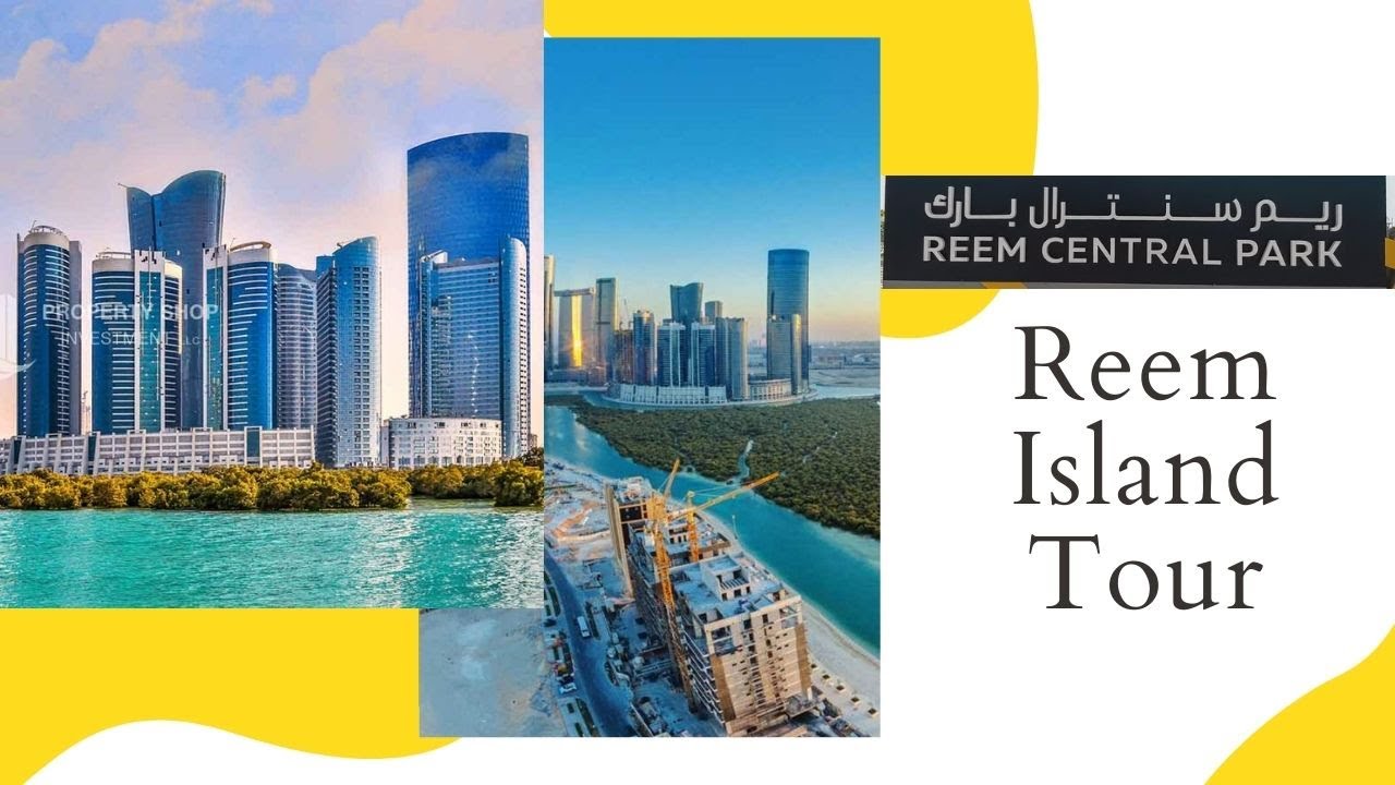 Reem Island Tour | Reem Park | Reem Island Best Place for Living in Abu Dhabi