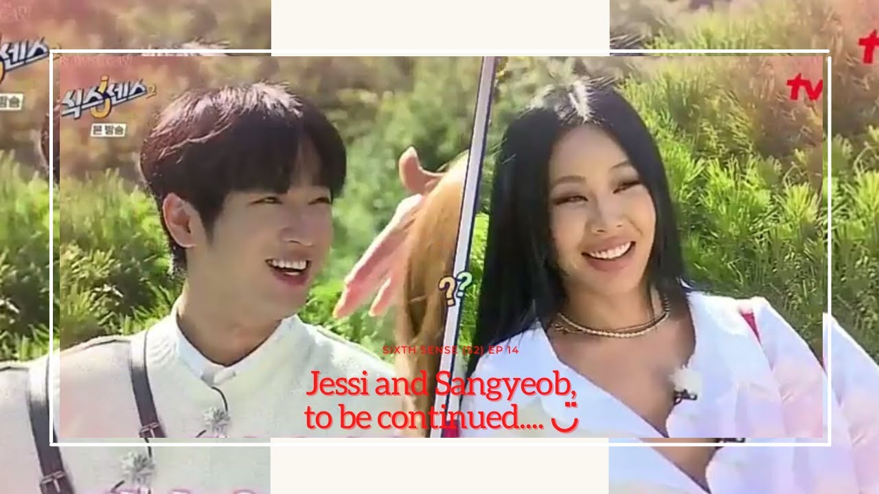 #Jessi and #Sangyeob, to be continued... ◡̈ | Sixth Sense Episode 14 (S2)