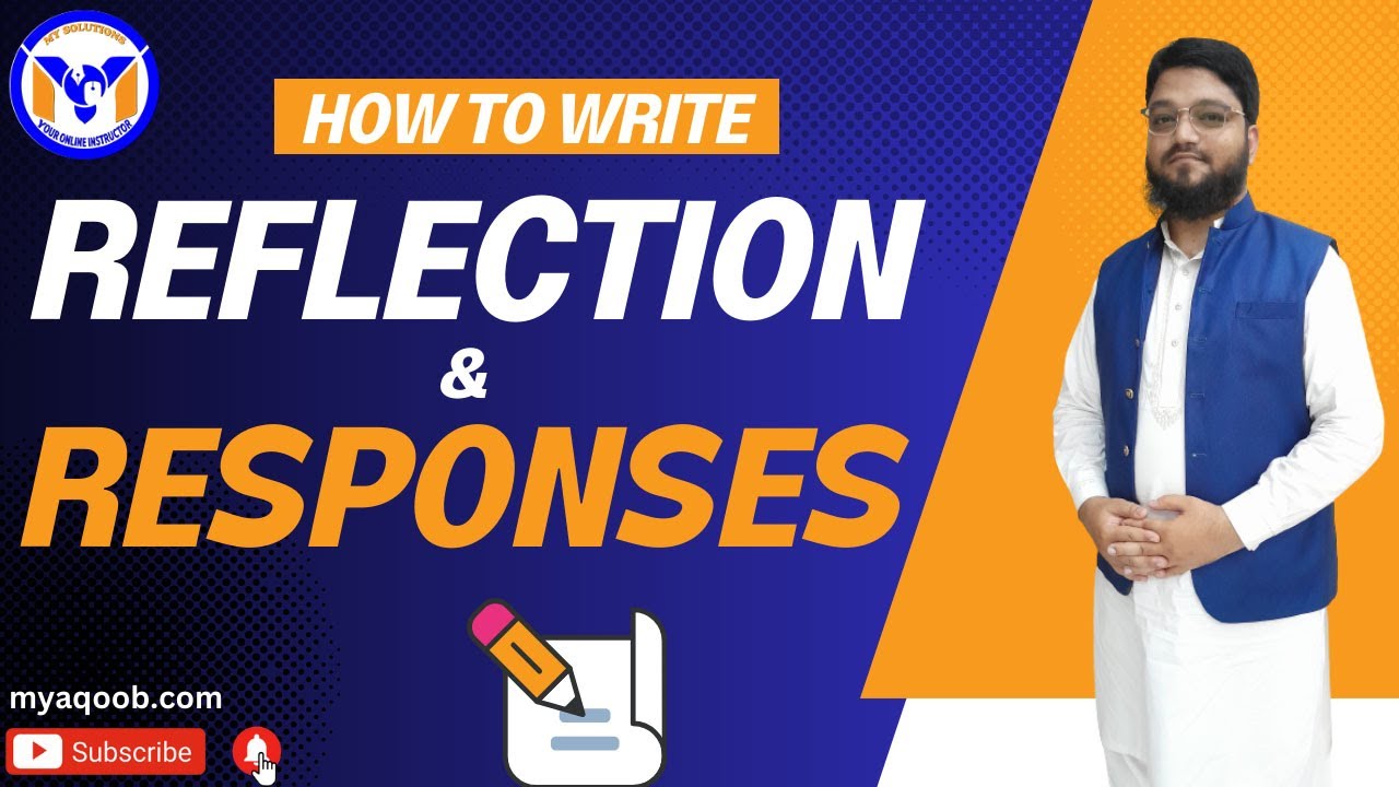 How to Write Reflection & Responses Tutorial Urdu/Hindi | MY Solutions #mysolutions #reflection