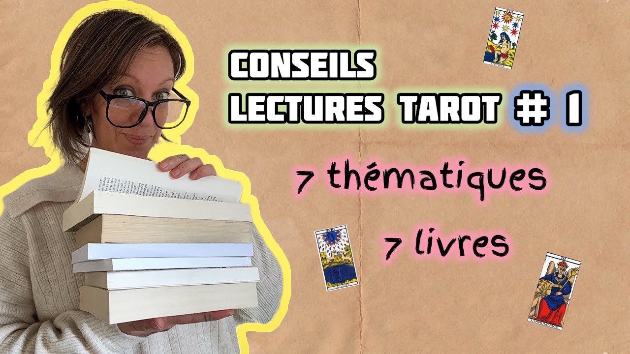 🤓 Conseils Lectures Tarot #1 - 7 thèmes = 7 livres 📚