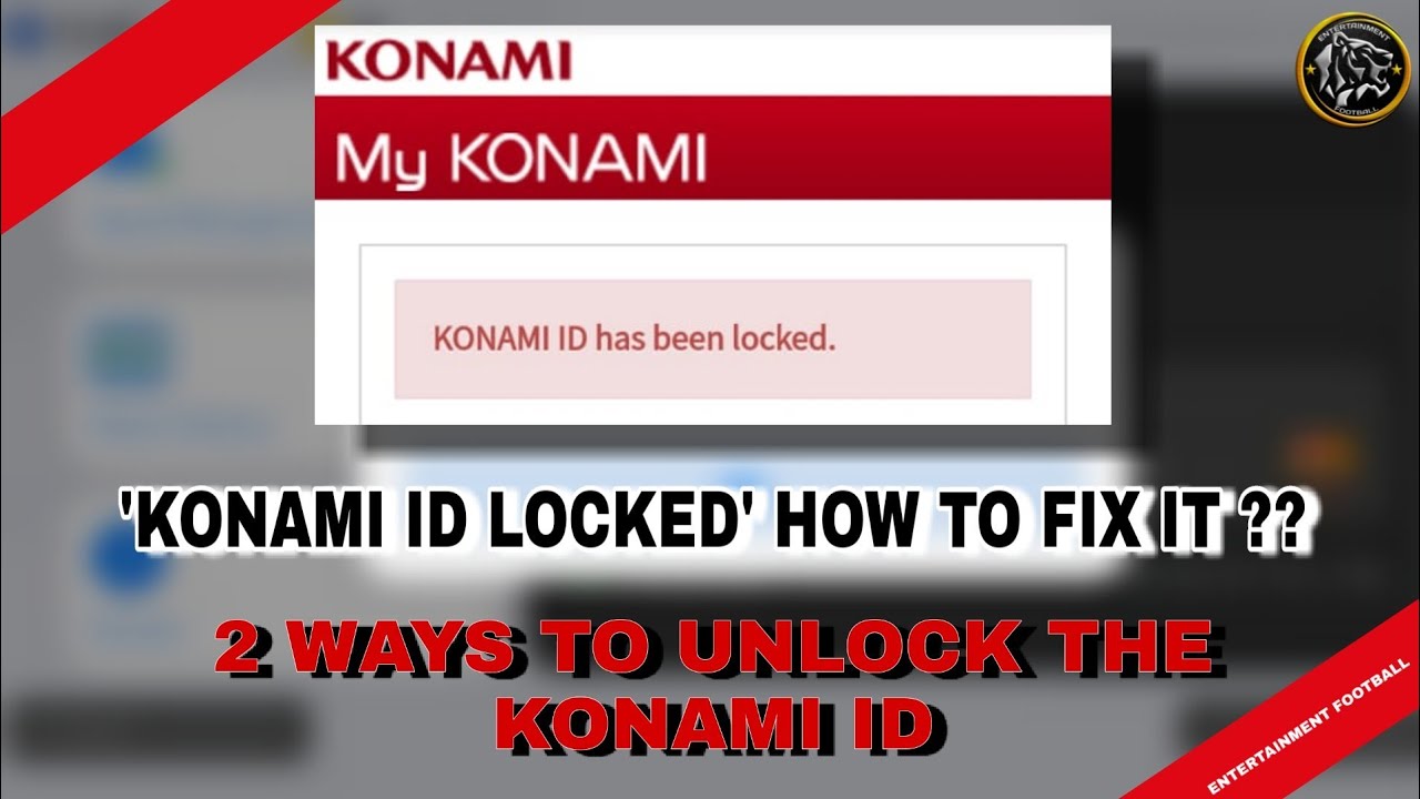KONAMI ID LOCKED - HOW TO FIX THIS || 2 EFFECTIVE METHODS TO UNLOCK THE KONAMI ID ||
