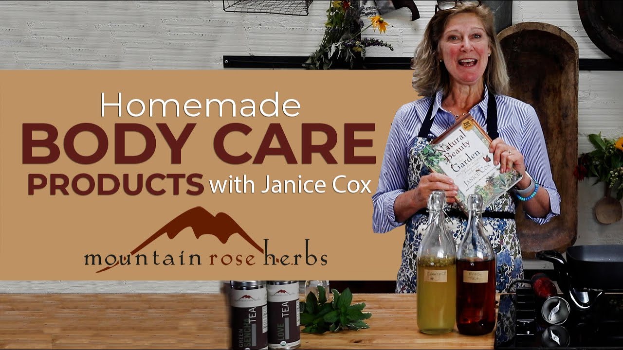 Homemade Body Care Using Herbal Tea with Janice Cox