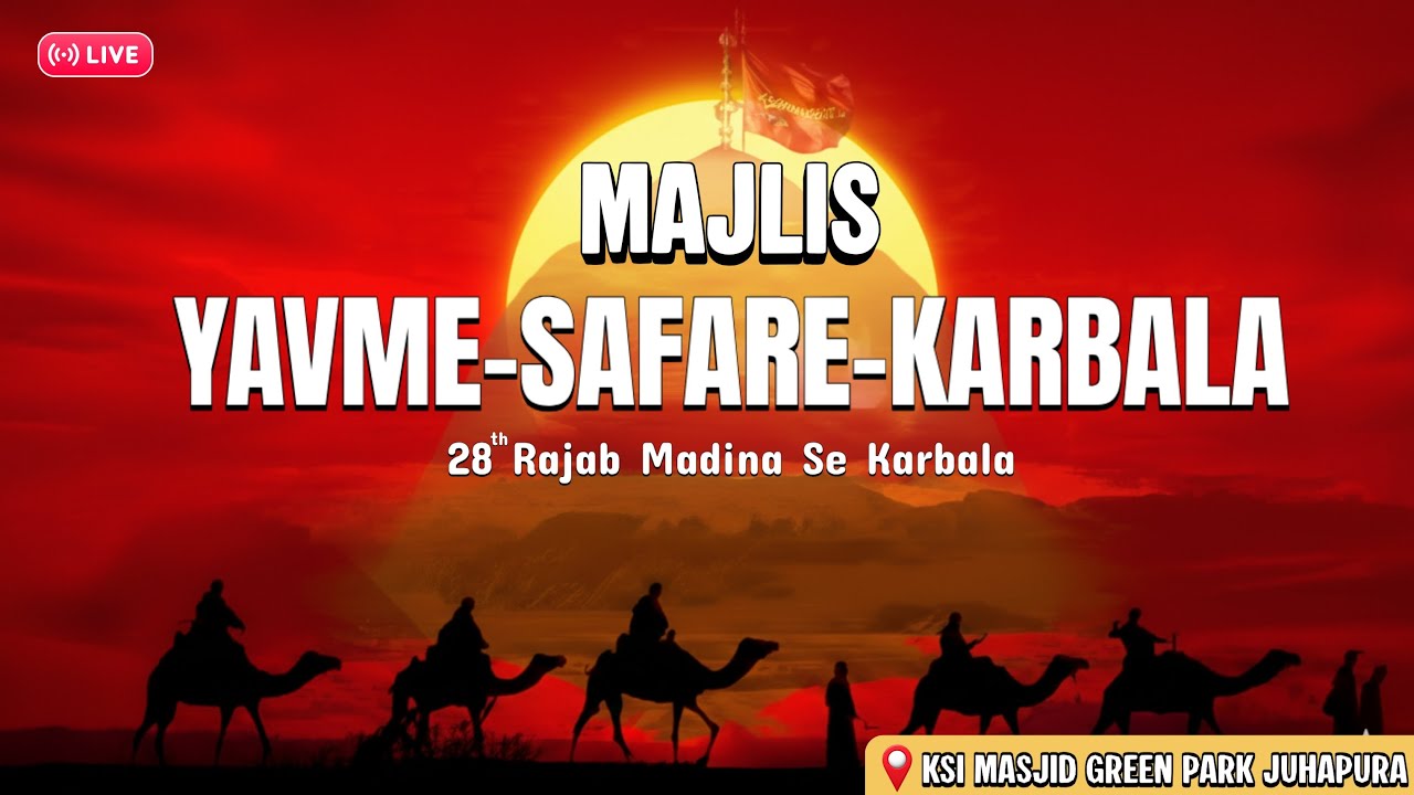 🔴  Live Yavme Safare Karbala Majlis By  Molana Sabir Ali Sheikh Sb | Ahmedabad Azadari