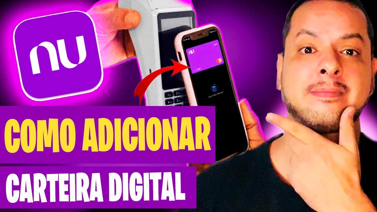 Como adicionar cart&atilde;o na carteira digital Nubank