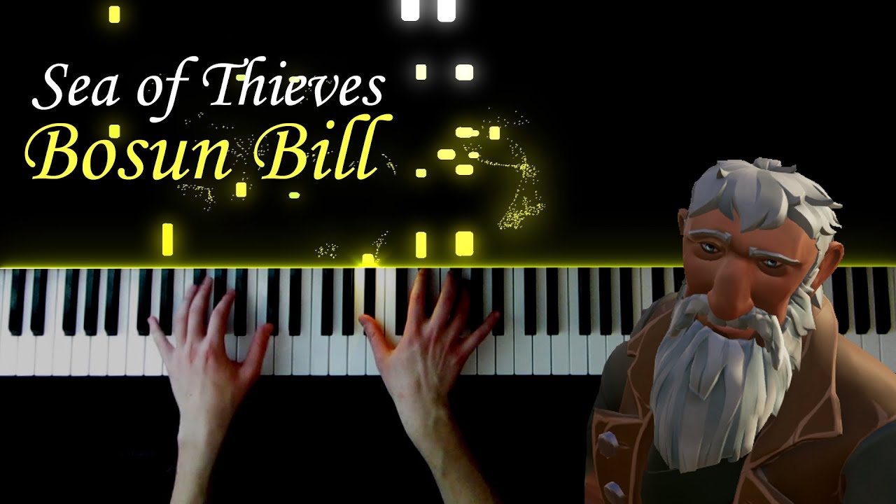 Sea of Thieves - Bosun Bill (piano)