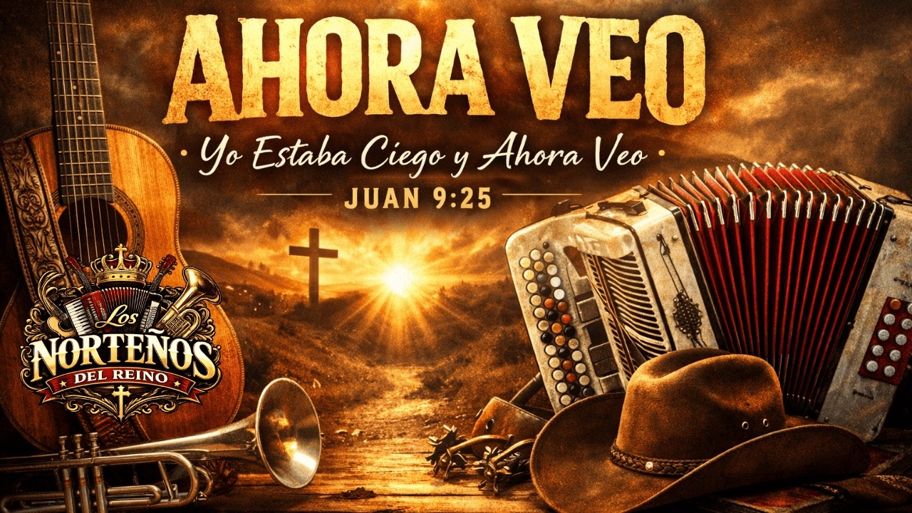 Yo Estaba Ciego y Ahora Veo (Juan 9:25) | Canción Cristiana de Testimonio