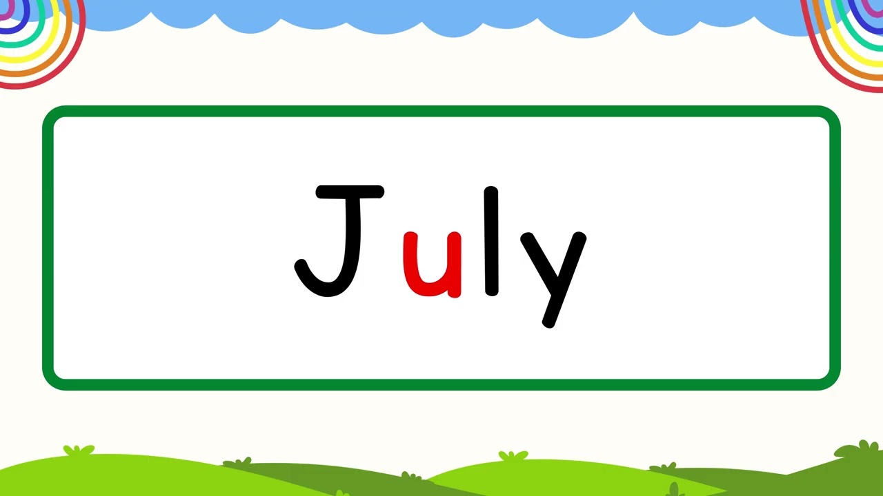 🎬 July Spelling ✍️ | Learn Spelling of July Month for Kids | July Month Spelling