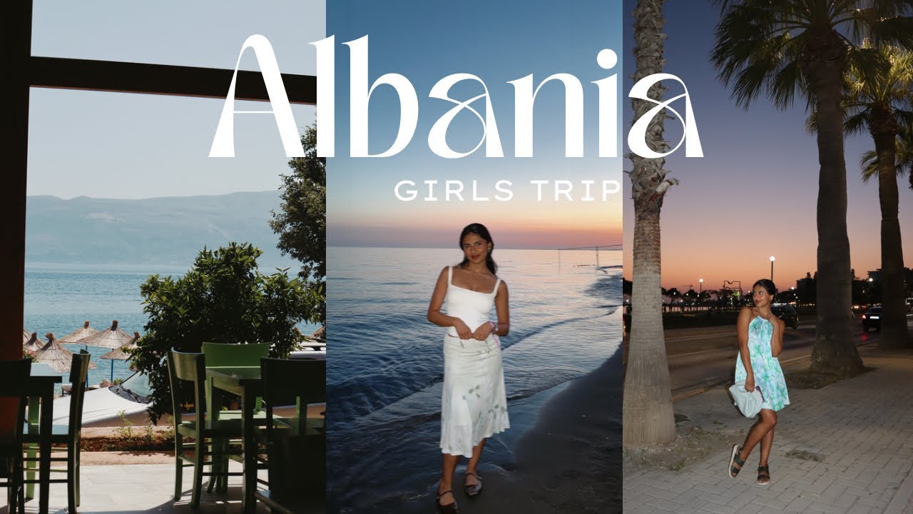 Albania 🇦🇱🌺🌊 البانيا | سفرة بنات