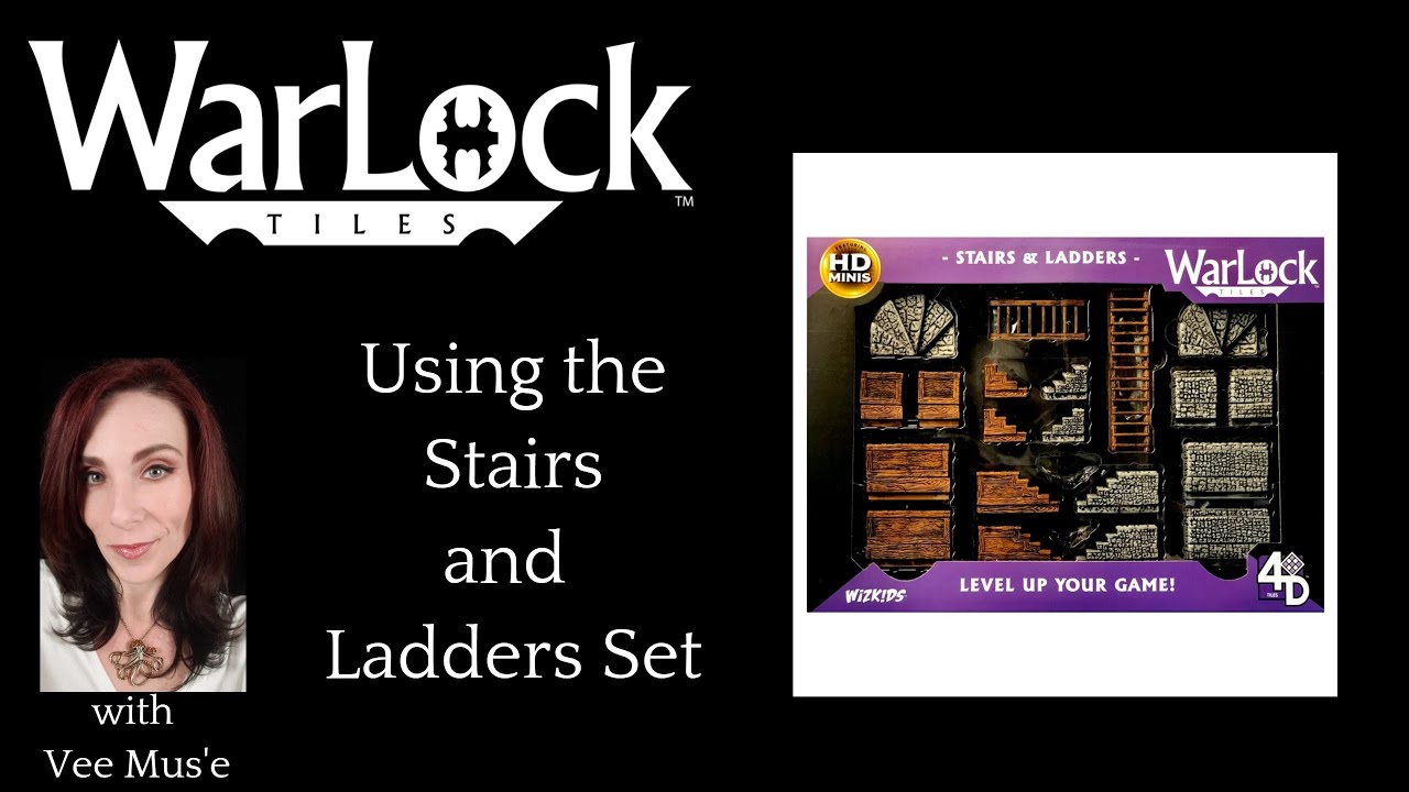 Using the Stairs and Ladders Set with Your WarLock&trade; Tiles