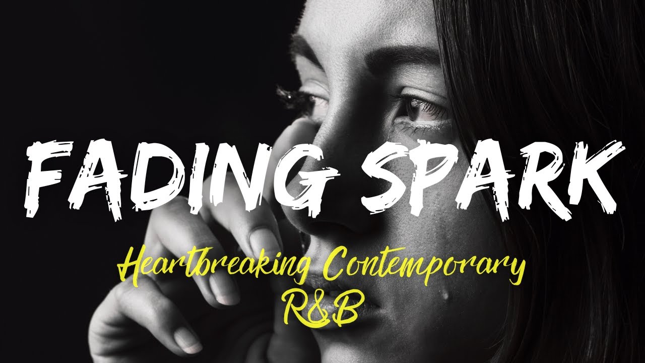 💔 Fading Spark | Emotional R&B Vocals That Break & Heal Your Heart (Officially Lyrics) 