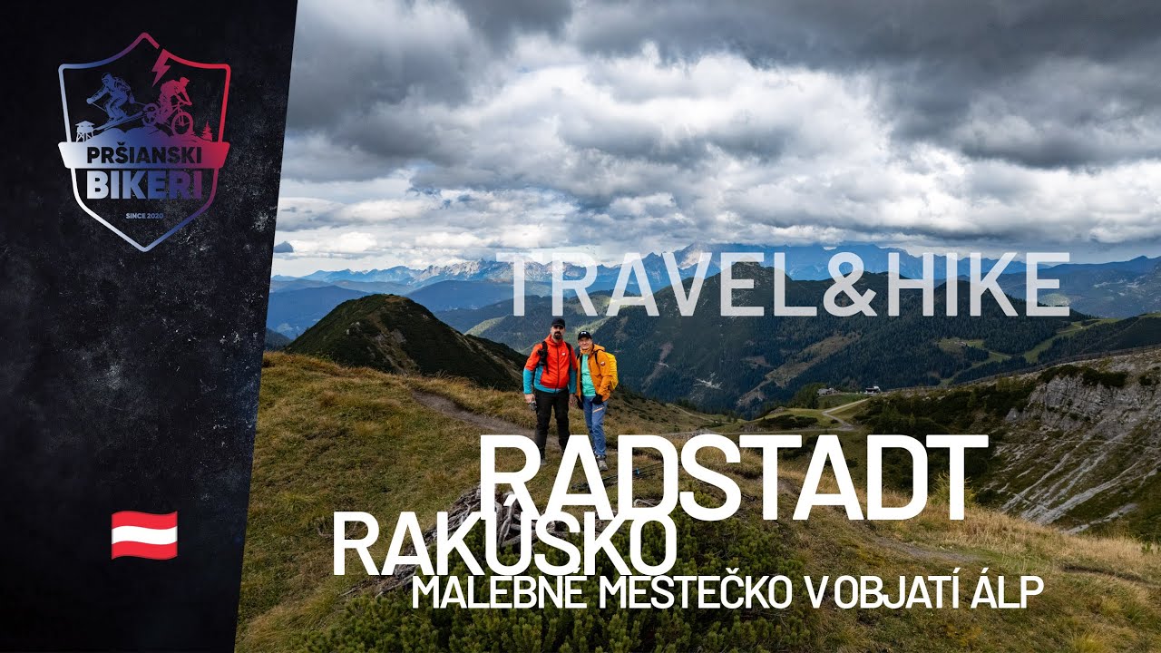 Radstadt – náš druhý domov v Rakúsku