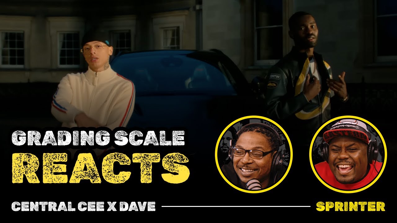 Grading Scale Reacts to Dave and Central Cee 