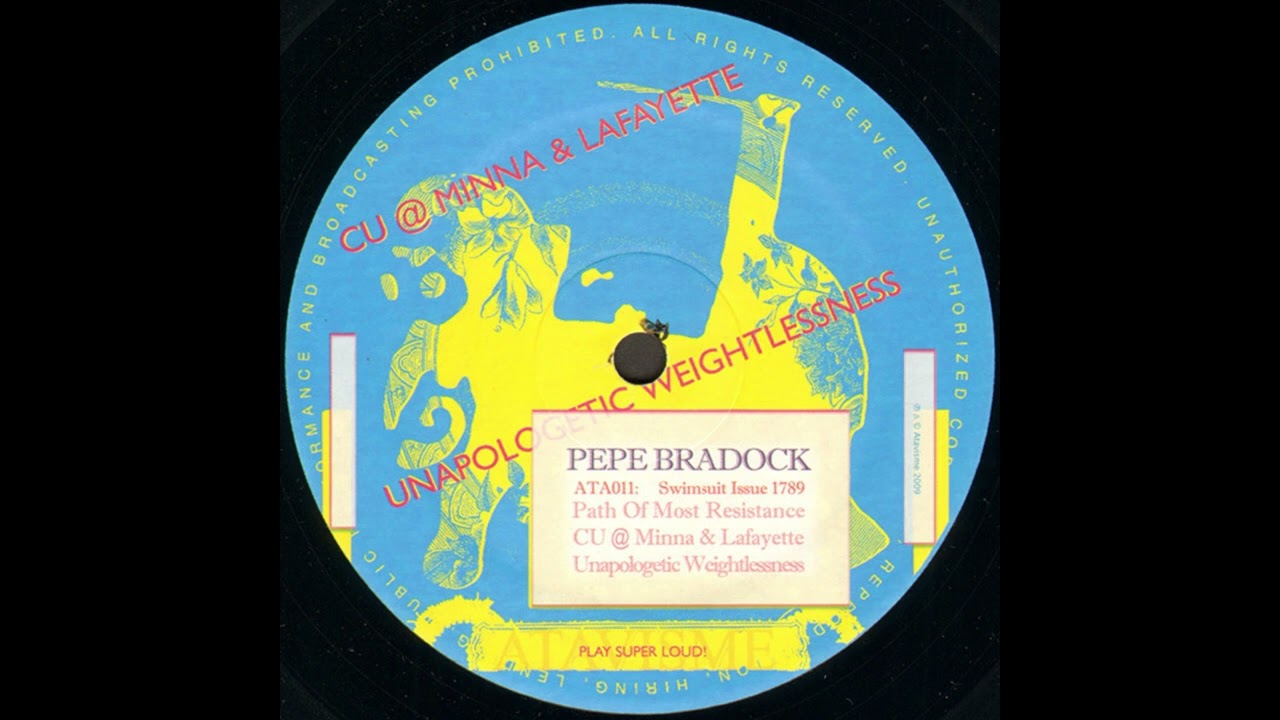 Pepe Bradock - CU @ Minna & Lafayette [ATA011]