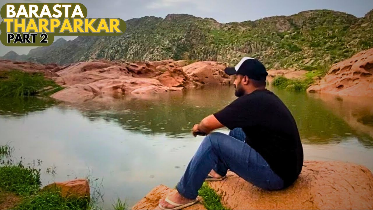 🚗 Barasta Tharparkar Part 2 | Maya Waterfall Karoonjhar Mountain