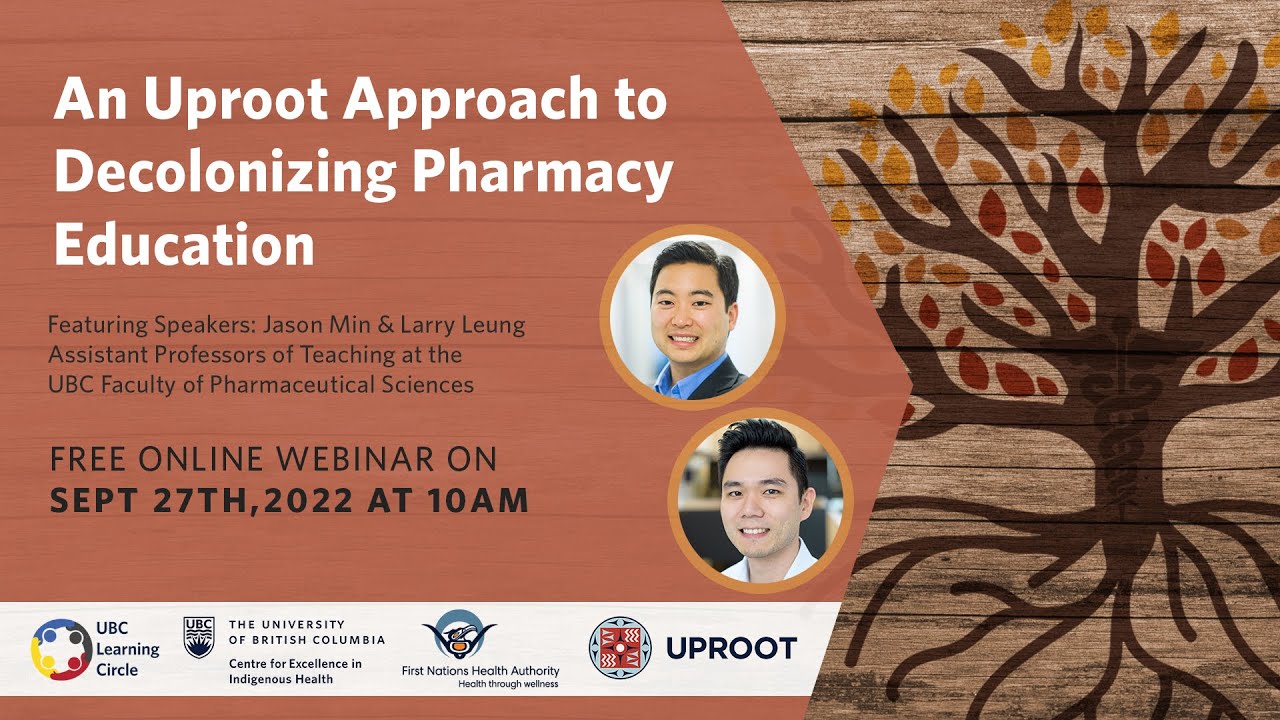 An Uproot Approach to Decolonizing Pharmacy Education with Jason Min and Larry Leung