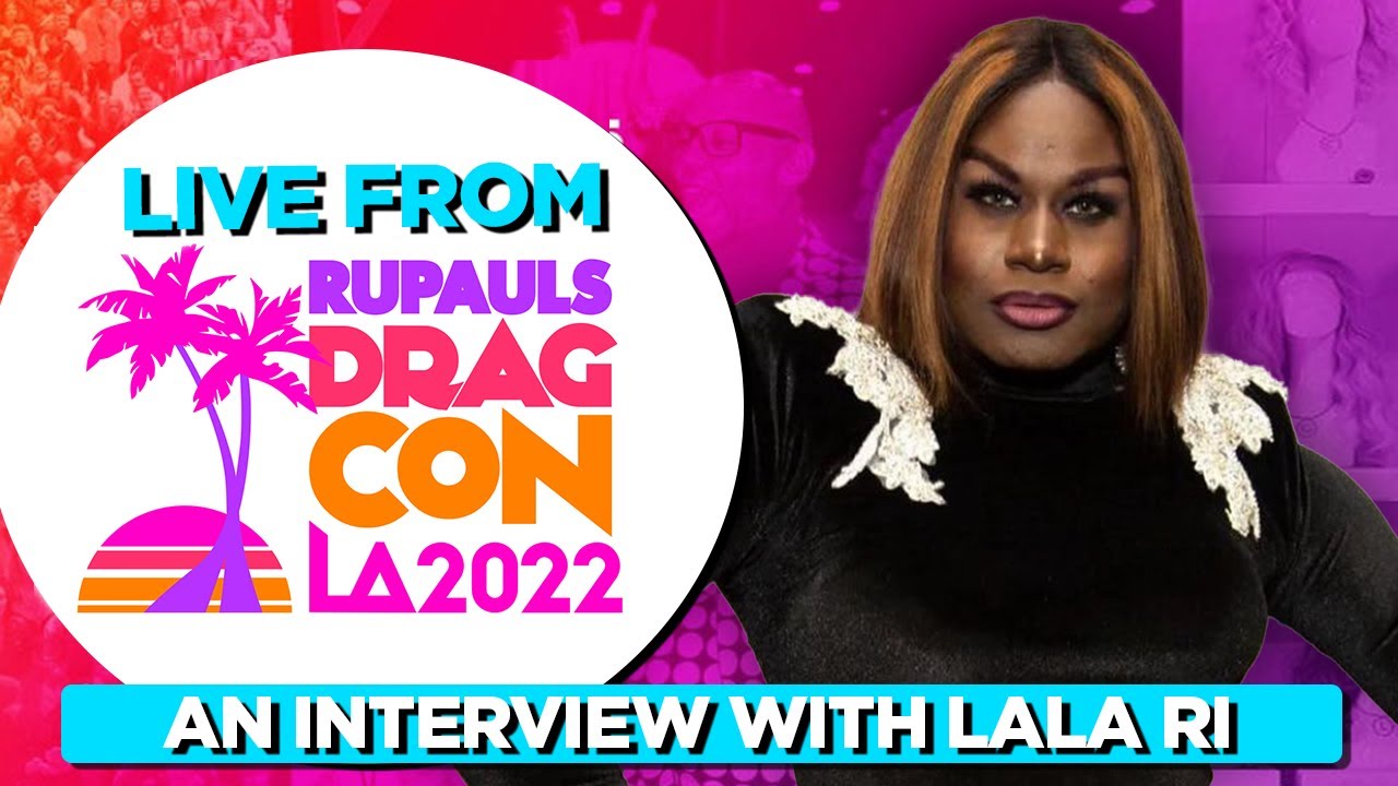 Lala Ri Interview - Live From Rupaul's DragCon 2022