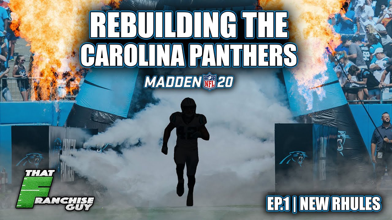 A Realistic Rebuild Of The Carolina Panthers | Madden 20 | Episode 1: New Rhules
