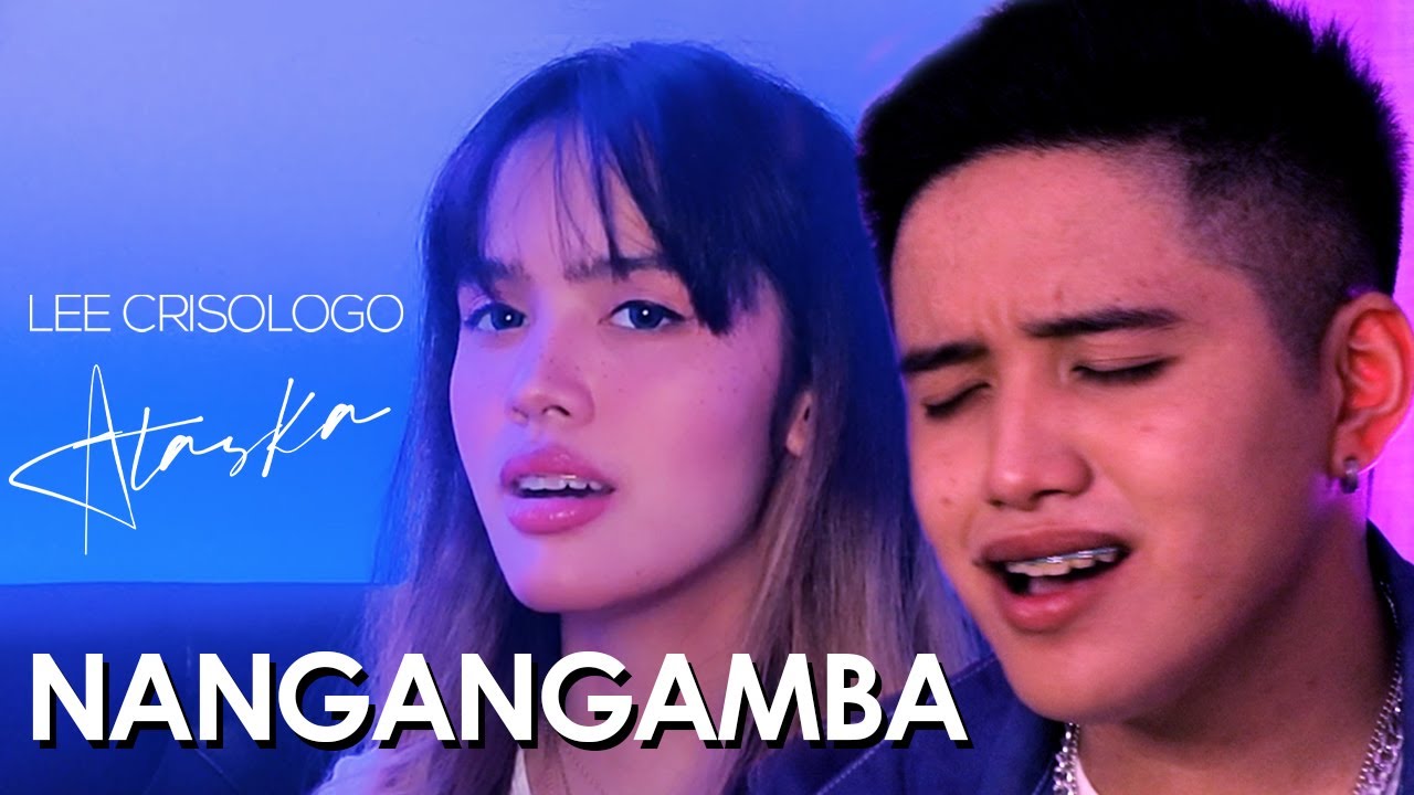 NANGANGAMBA cover by Lee Crisologo and Ataska