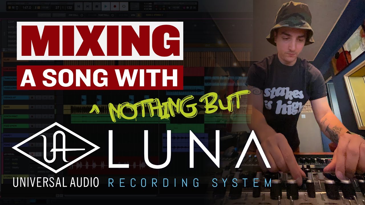 Mixing a Song with Nothing but Universal Audio (UAD Plugins, Luna Extensions & UAFX Pedals)