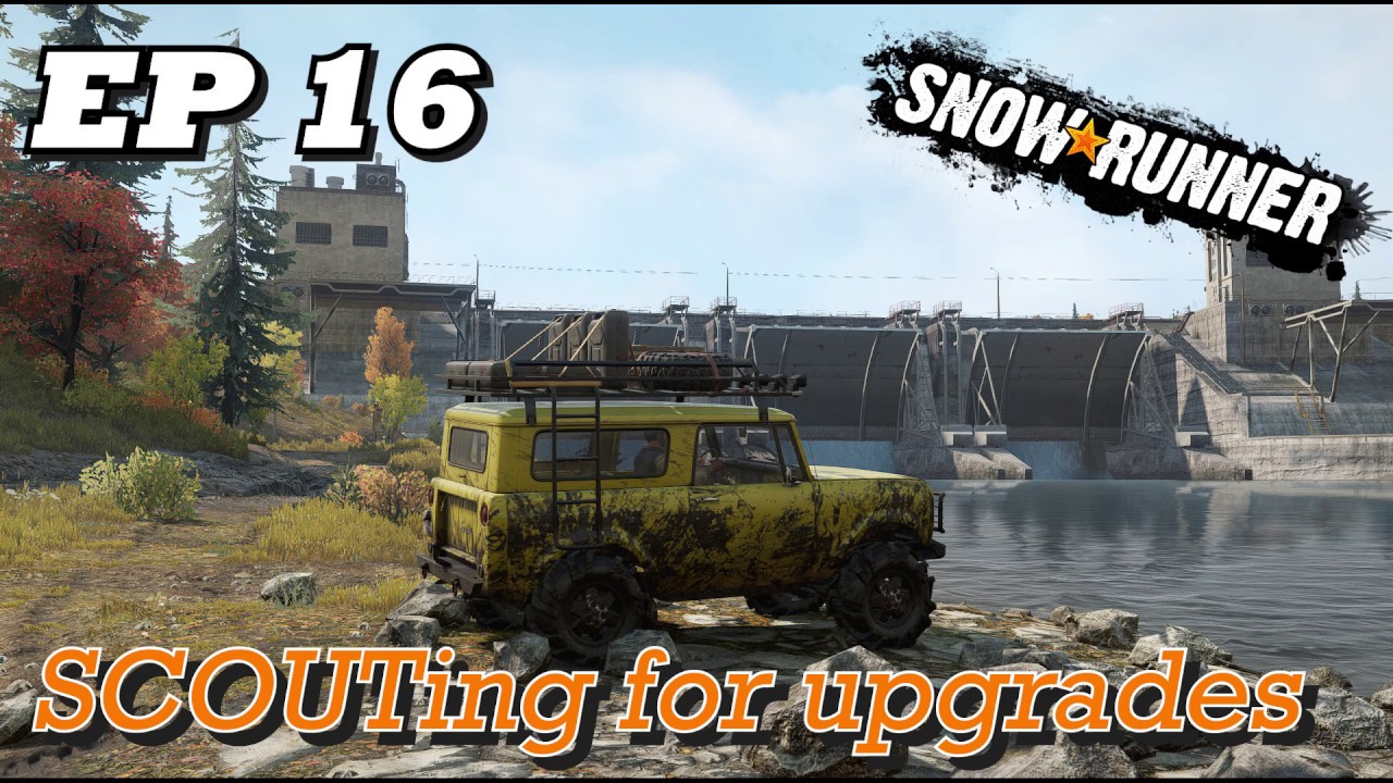 SnowRunner - EP16 - SCOUTing for Upgrades