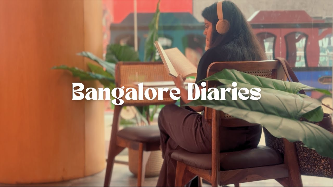Bangalore Diaries Ep 1 | A slow simple life in Bangalore