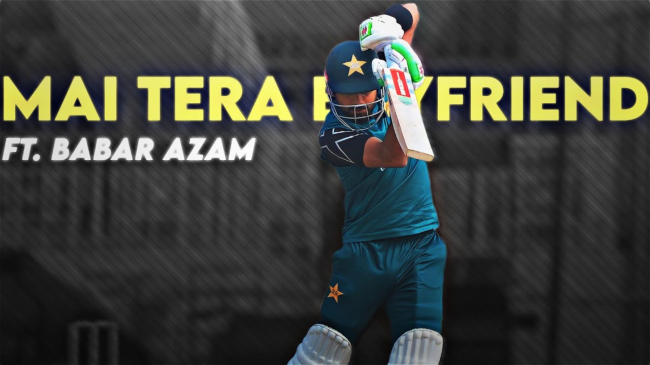 Mai tera Boyfriend ft. Babar Azam &bull; Cricket Beat Sync &bull; Cricket Addictor