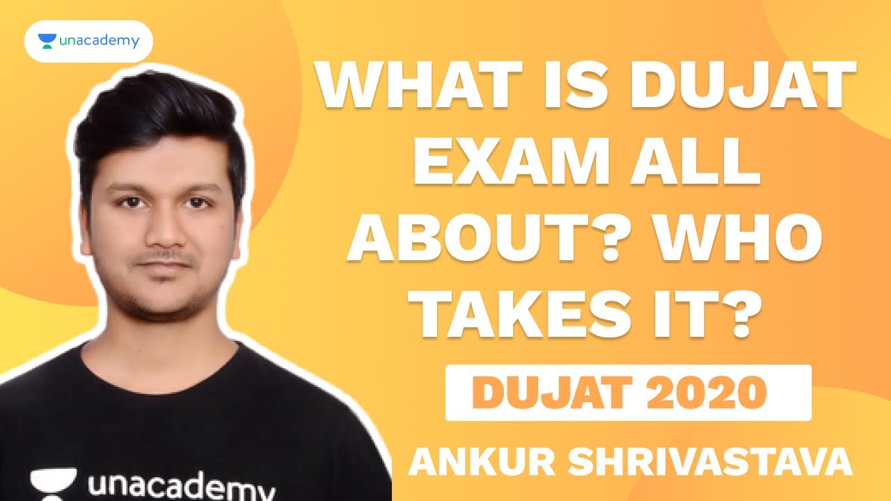 What is DUJAT Exam All about? Who takes it? by Ankur Shrivastava