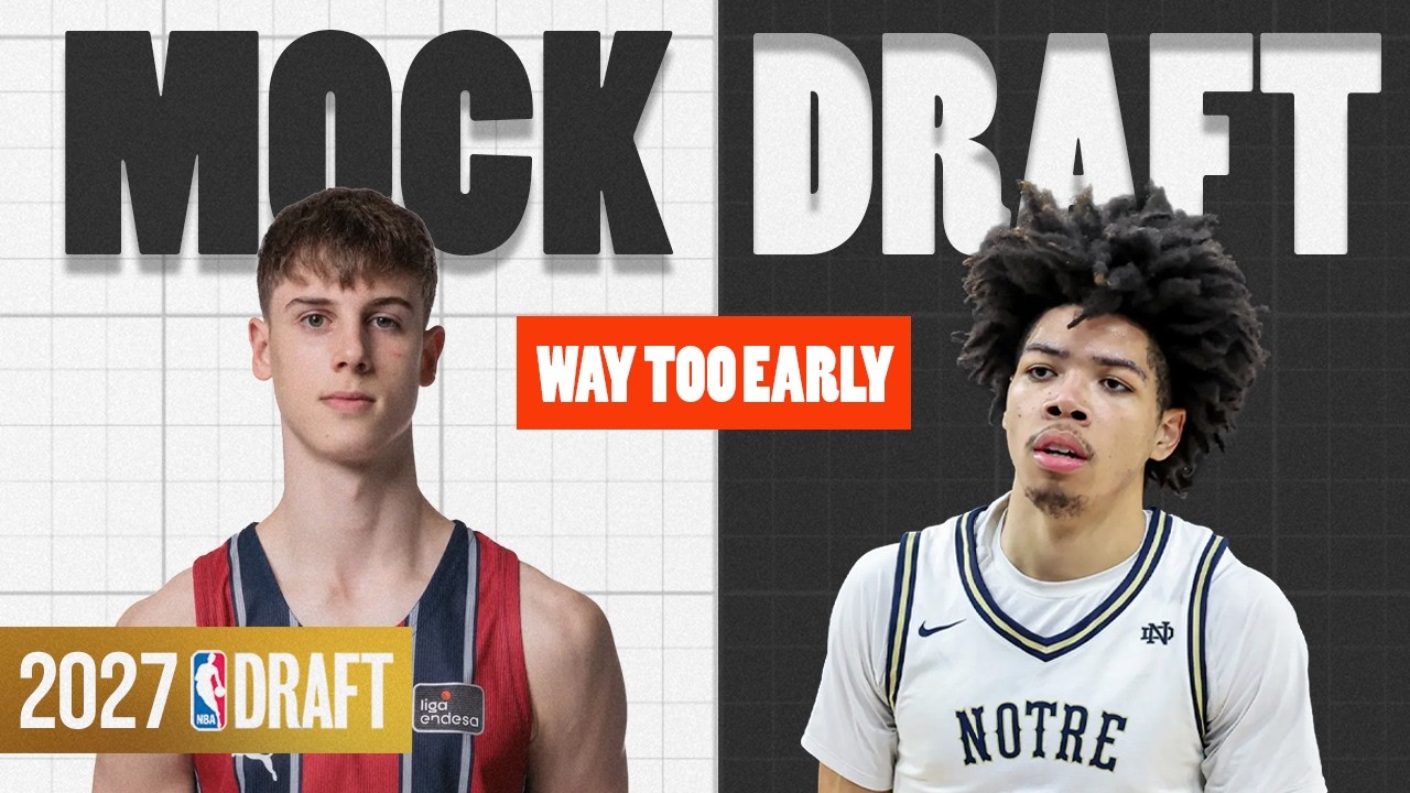 Way Too Early 2027 NBA Mock Draft | The First Round