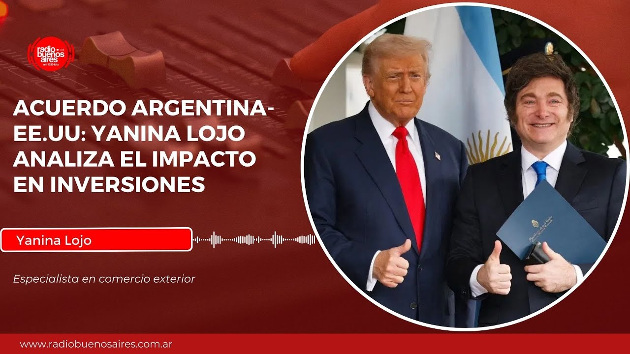 ¿Argentina pierde con el acuerdo con EE.UU.? Yanina Lojo revela las claves ocultas de la negociación