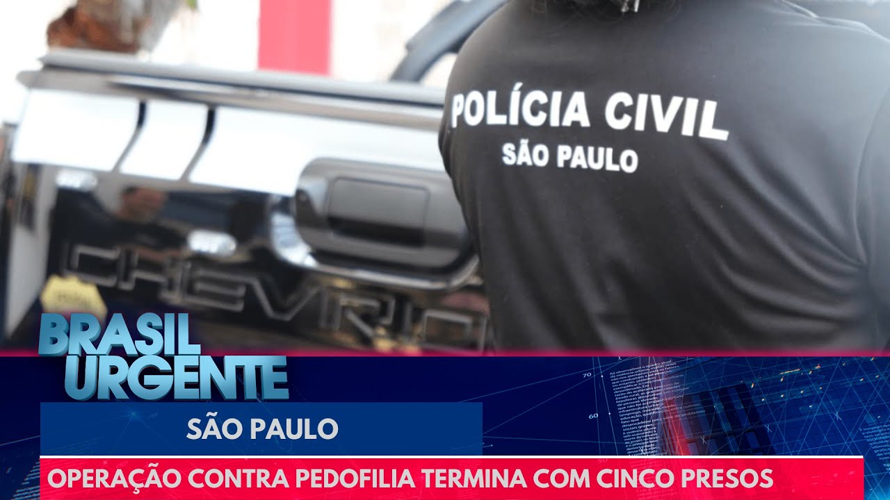 Opera&ccedil;&atilde;o contra pedofilia termina com cinco presos em S&atilde;o Paulo | Brasil Urgente