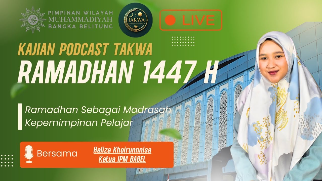 TAKWA | RAMADHAN SEBAGAI MADRASAH KEPEMIMPINAN PELAJAR [EPISODE 06]