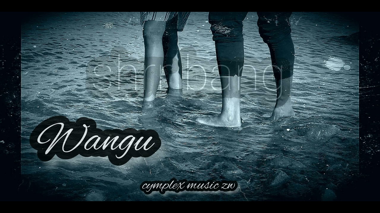 Shrr Bang - Wangu Prod By Cymplex Music Zw