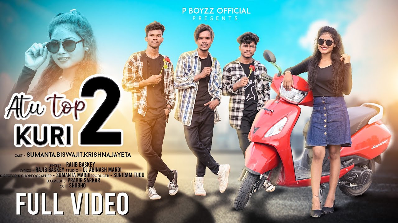 Atu Top Kuri 2 || FULL VIDEO || New Santali Video 2024 || P BoyZz || Rajib Baskey || Dance