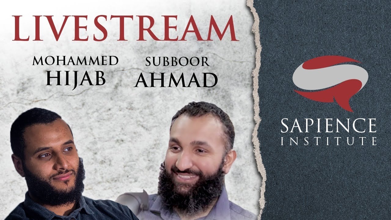 Sapience Live Q and A: Mohammed Hijab & Subboor Ahmed