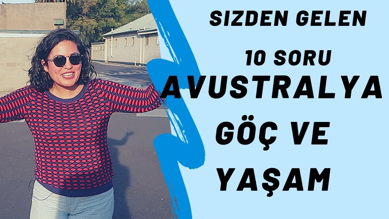 Sizden Gelen 10 Soru | Avustralya Göç Ve Yaşam 🇦🇺