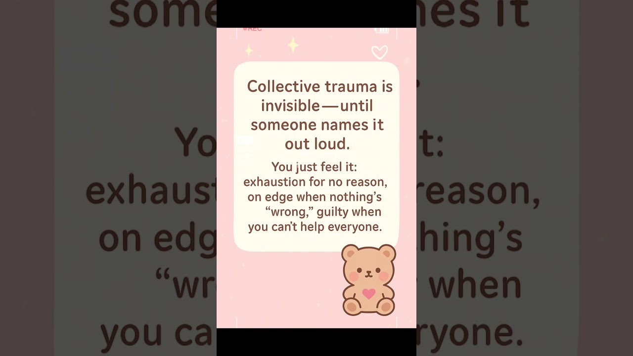 💗 Collective Trauma Is Real &ndash; Here&rsquo;s Why You&rsquo;re So Tired All the Time