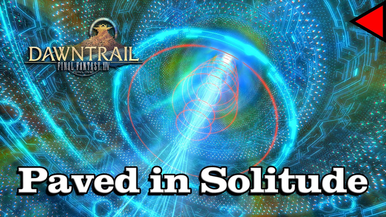 🎼 Paved in Solitude (𝐄𝐱𝐭𝐞𝐧𝐝𝐞𝐝) 🎼 - Final Fantasy XIV