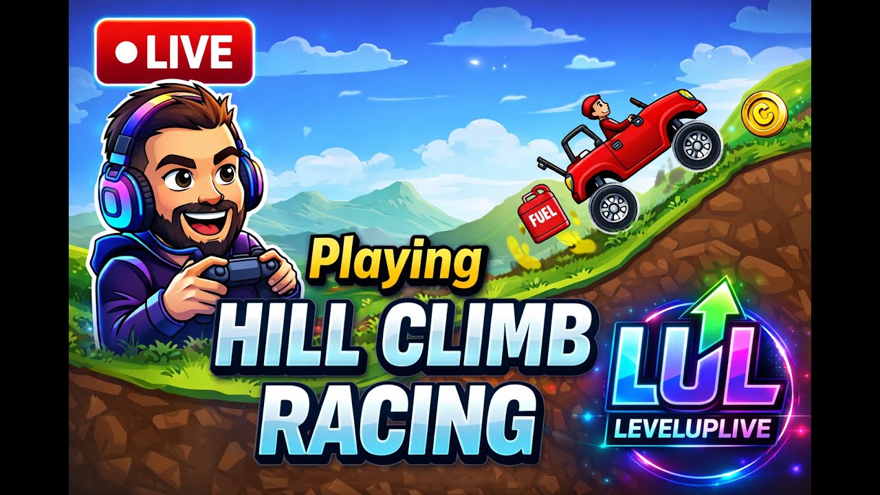 Hill Climb Game | Level Up Gaming is Live 🔴