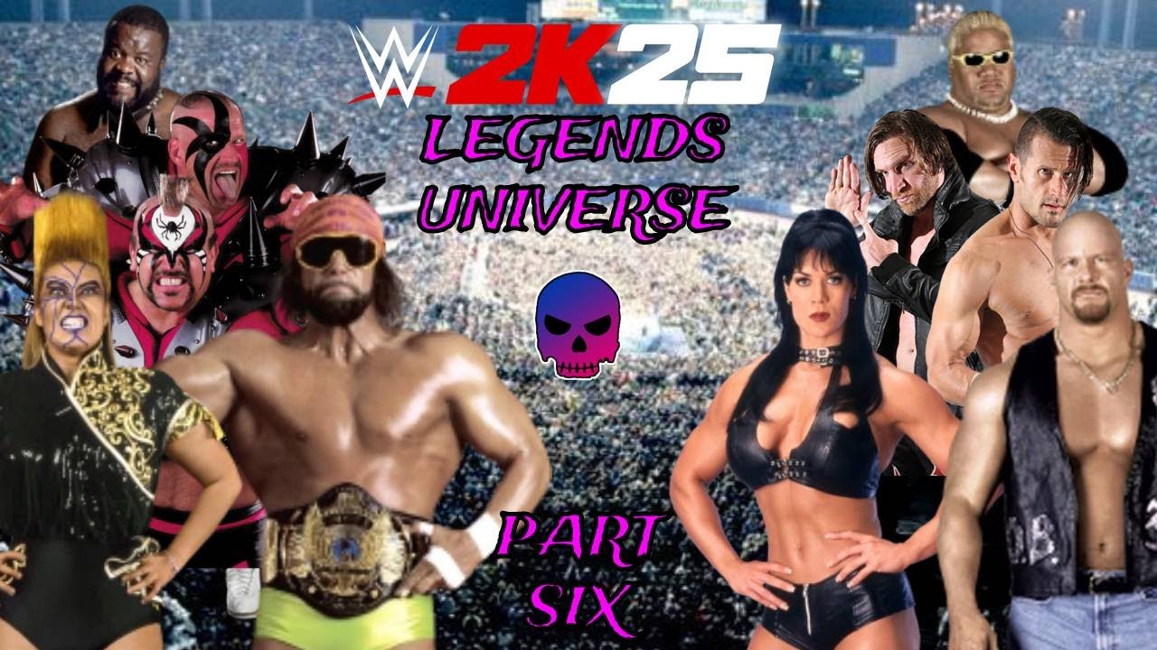WWE 2K25: Legends Universe - Part Six