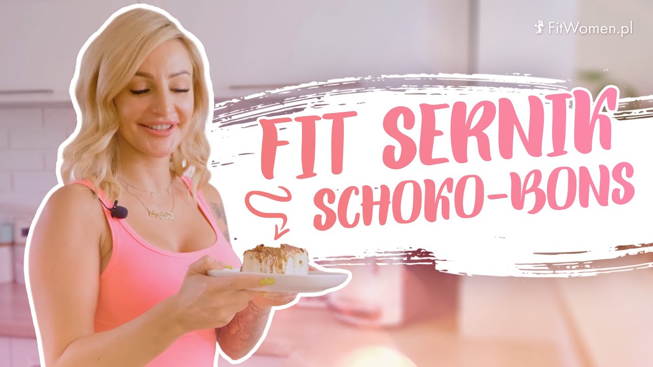 Sernik Schoko-Bons - AdziaFit - FitWomen