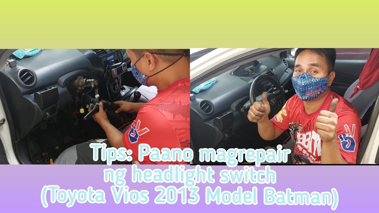 Tips: Paano magrepair ng headlight switch (Toyota Vios 2013 Model Batman)
