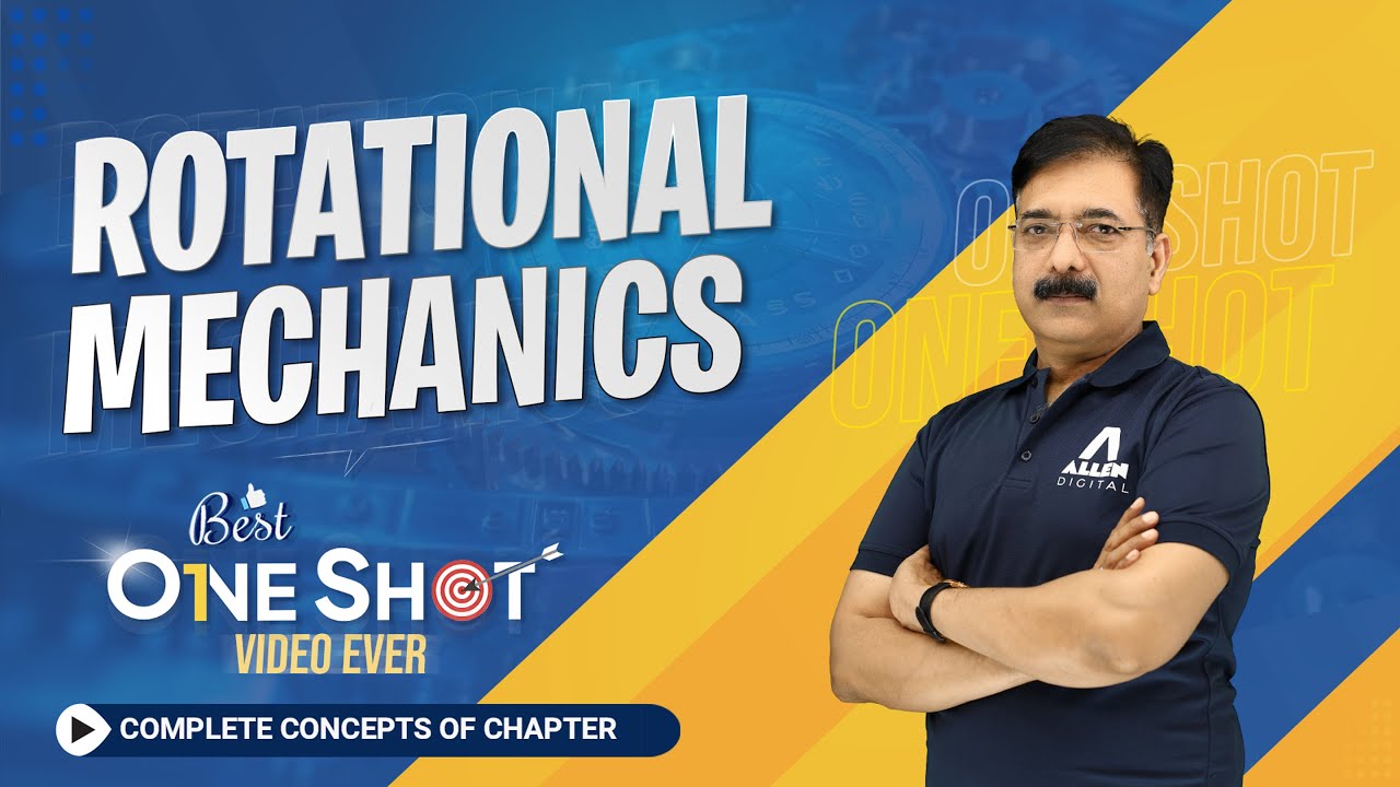 JEE Advanced 2024 - Physics: Rotational Mechanics in One Shot | All Concepts & Tricks | @ALLENJEE