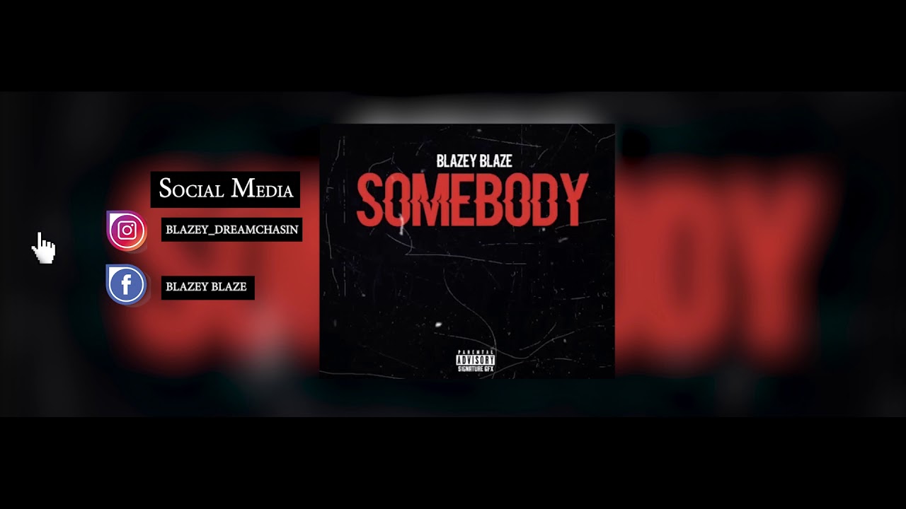 Blazey Blaze - Somebody (Official Audio)