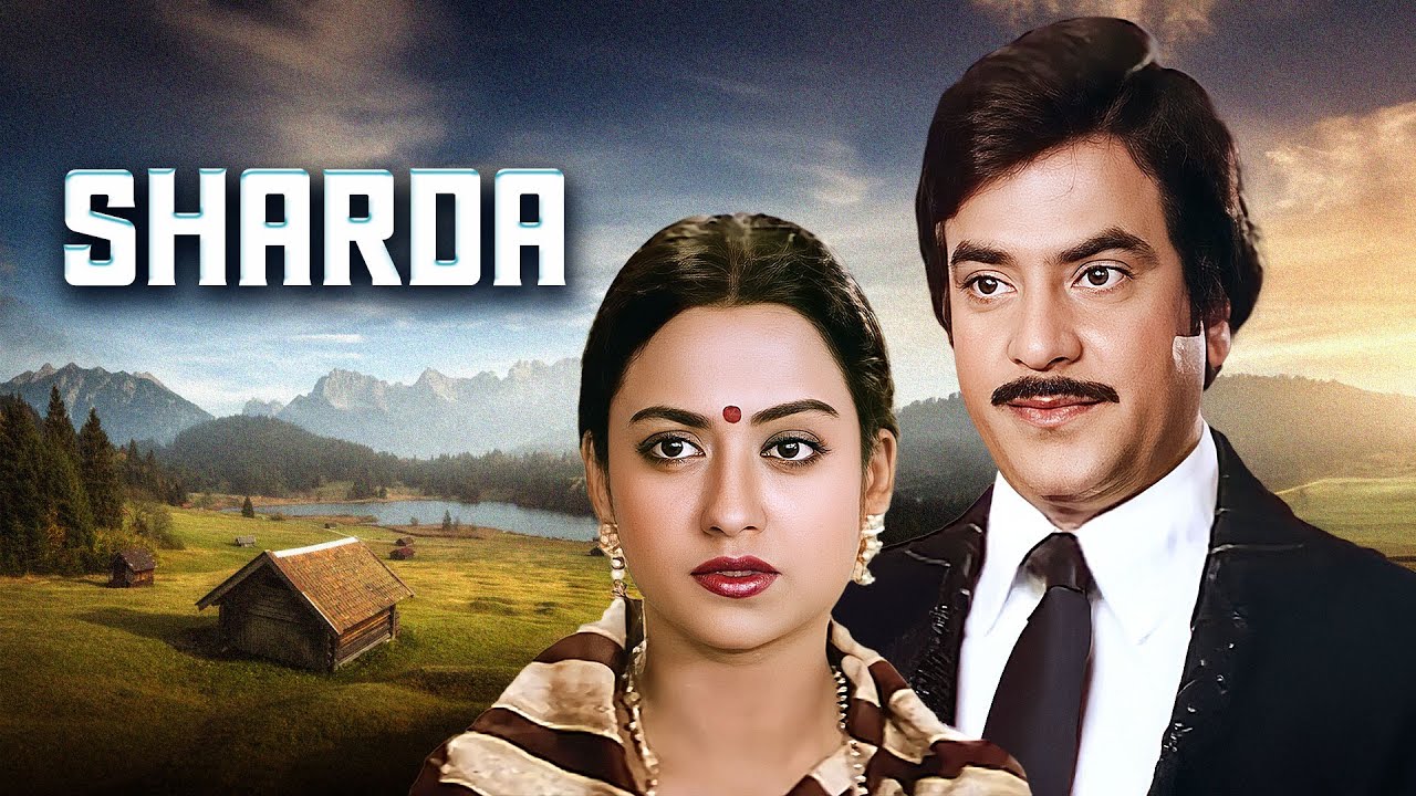 Sharda (1981) | Jeetendra & Sarika&rsquo;s Superhit Film | 80s Bollywood Classic Movie HD | Full Movie