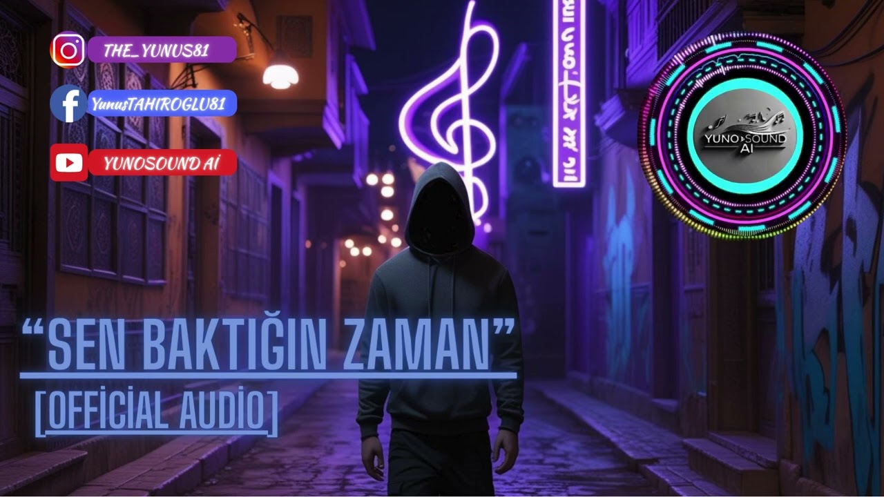 YUNOSOUND Aİ  | &ldquo;Sen Baktığın Zaman&rdquo; |
