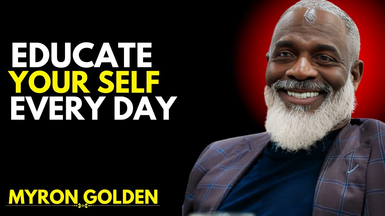 The Power of Daily Self-Education | Myron Golden Motivation Speech 2026