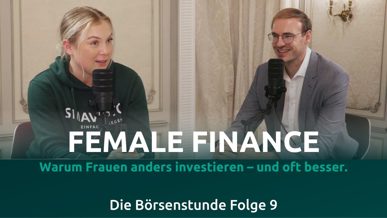 Female Finance: Warum Frauen oft besser investieren I Die Börsenstunde Folge 9
