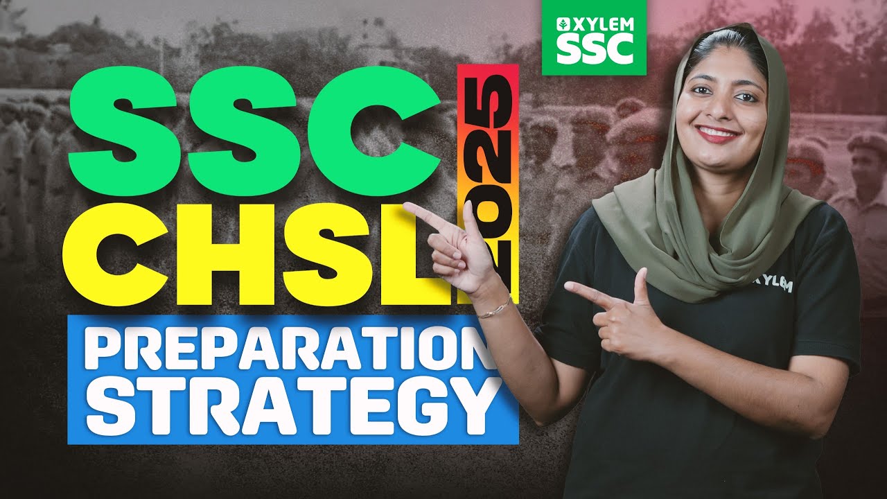 SSC CHSL 2025 Preparation Strategy | Xylem SSC & RRB