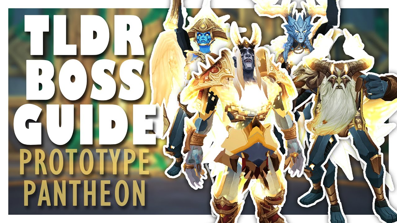 TLDR PROTOTYPE PANTHEON Normal/Heroic Boss Guide | WoW 9.2 Sepulcher of the First Ones Guide