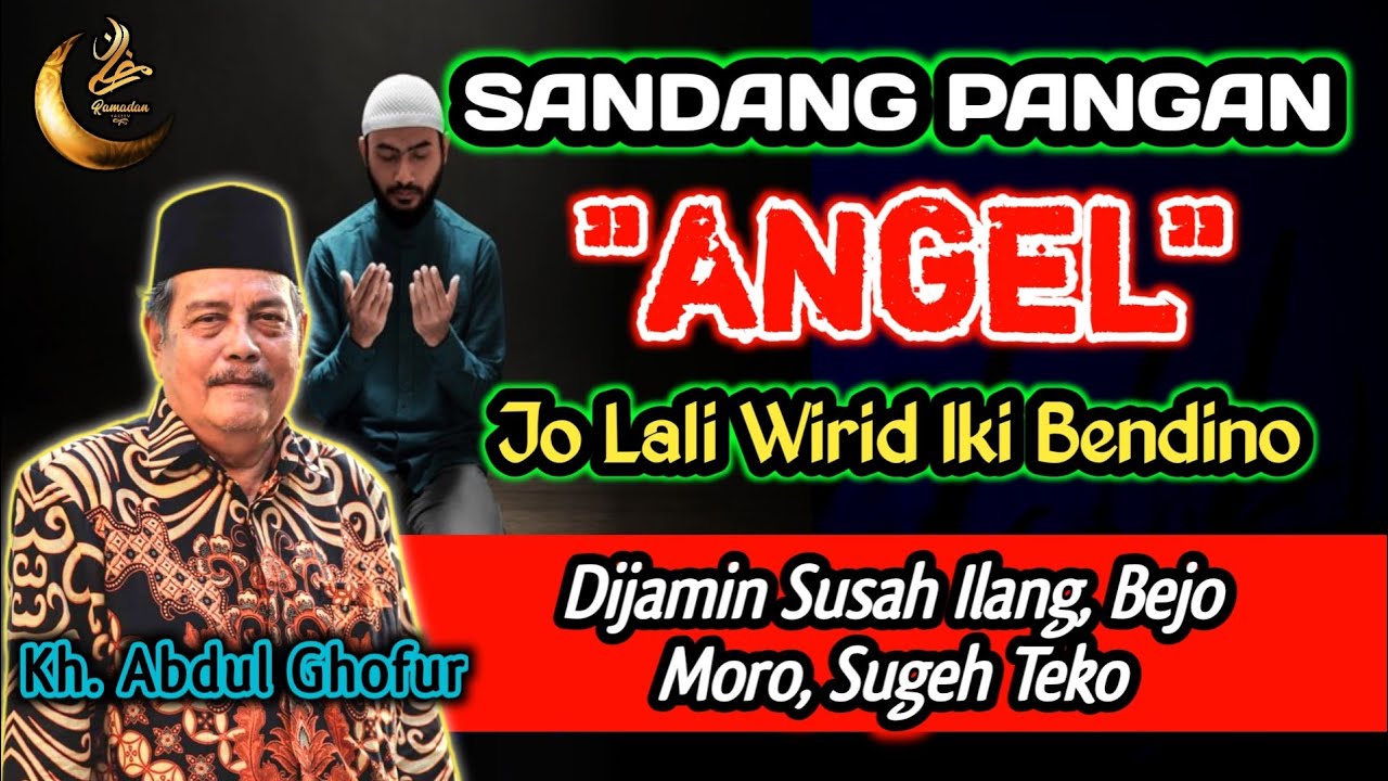 Wirid Keramat Ya Rahman, Gampang Sandamg Pangan, Bejo Moro, Sugeh Teko - Kh. Abdul Ghofur